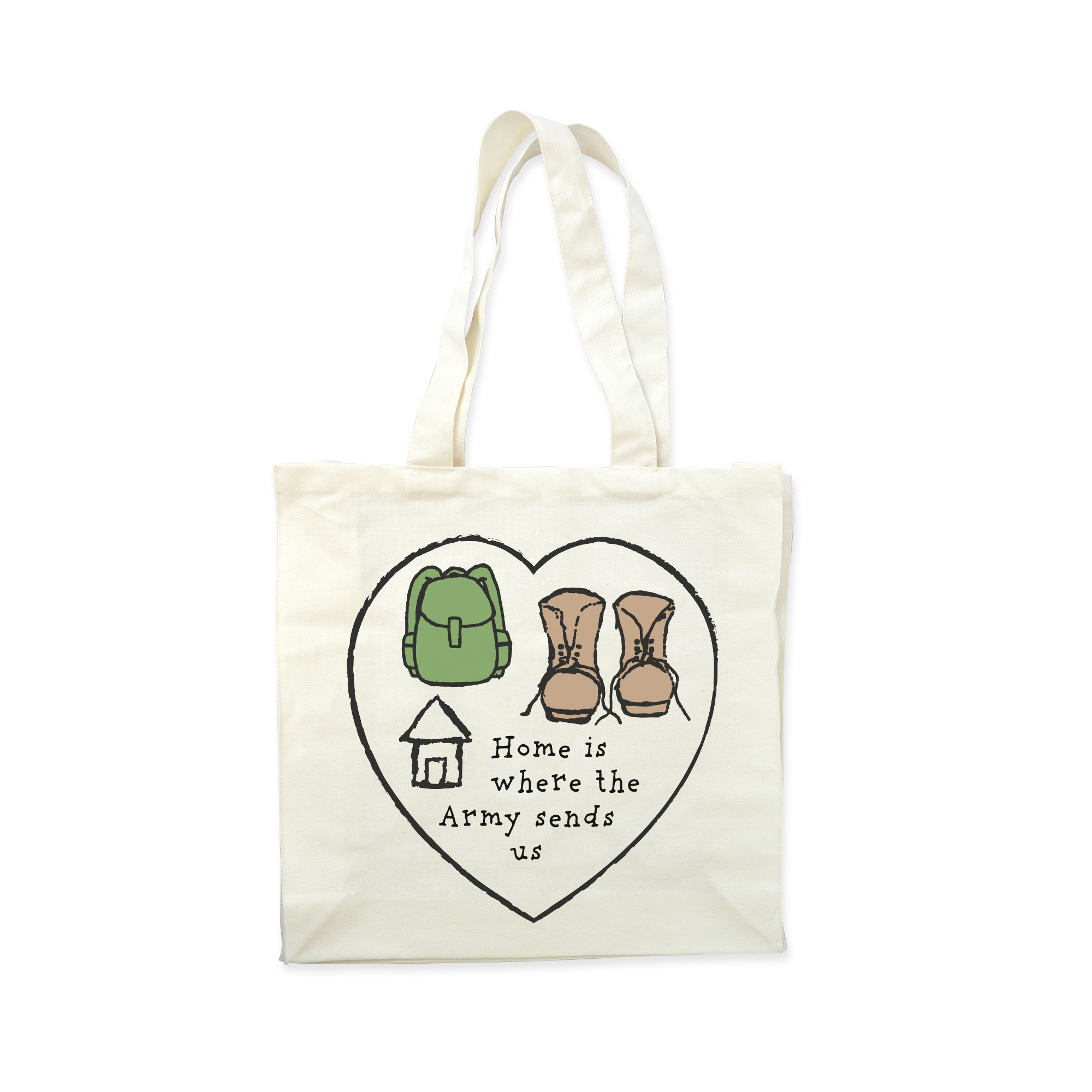Home Is Where The Army Sends Us – Tote Bag – Home Is Where
