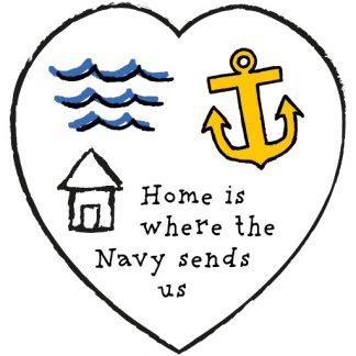 Home Is Where The Navy Sends Us